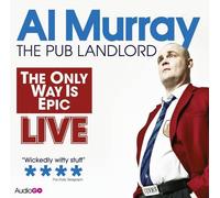 Al Murray: the Only Way is Epic