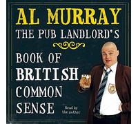 Al Murray: The Pub Landlord's Book of British Common Sense