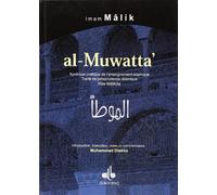 Al-Muwatta' - synthèse pratique de l'enseignement islamique