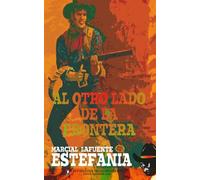 Al otro lado de la frontera (Colección Oeste)
