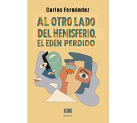 Al otro lado del hemisferio, el Edén perdido