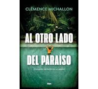 Al otro lado del paraíso (Serie Negra)