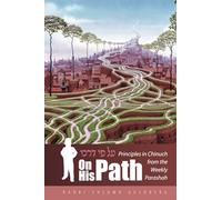 Al Pi Darko - On His Path: Principles in Chinuch from the Weekly Parashah