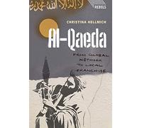 Al-Qaeda: From Global Network to Local Franchise - Rebels