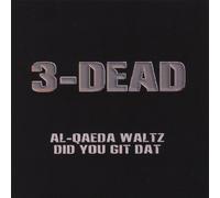 Al-Qaeda Waltz/Did You Git Dat