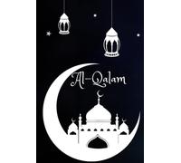 Al-Qalam Notebook: Capture your thoughts and inspirations
