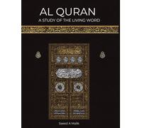 Al Quran: A study of the Living Word