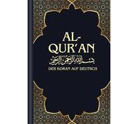 AL-QURAN Der heilige Koran auf Deutsch