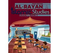 al-Rayan Islamic Studies Grade 1 Book 2: 'Aqīdah, Fiqh, Adhkār, Adāb, Sīrah