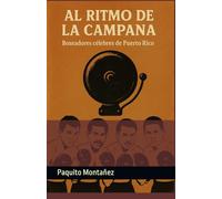 Al Ritmo de la Campana: Boxeadores célebres de Puerto Rico