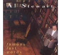 Al Stewart - Famous Last Words