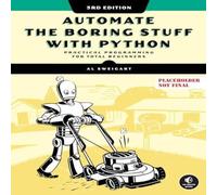 Al Sweigart Automate the Boring Stuff with Python, 3rd Edition Paperback Book Al Sweigart Multicolor