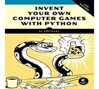 Al Sweigart Invent Your Own Computer Games with Python, 4E Paperback Book in White Al Sweigart White