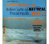 Al Tanner Quintet - Happiness Is... Takin' Care of Natural Business... Dig? [VINYL]