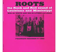 Al White & His Hi-Liters / Various - The Rock and Roll Sound of Louisiana and Mississippi