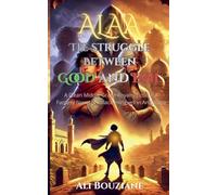 ALA'A: The Struggle Between Good and Evil A Clean Middle Grade Royalty Fiction: A Fantasy Novel of Palace Intrigues in Andalusia (1)