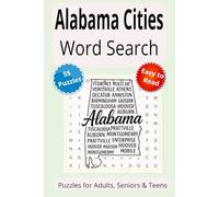 Alabama Cities Word Seach Puzzles: Word Searches with Easy-to-Read Print about Alabama Cities | 6x9 inches | 110 pages | 50+ Puzzles...Gifts, Vacations & Holidays