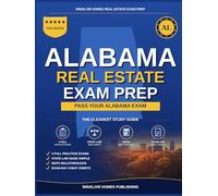 Alabama Real Estate Exam Prep: The Simple Step-by-Step Study Guide to Pass Your Alabama Salesperson License Exam on the First Try (Winslow Homes Real Estate Exam Prep)