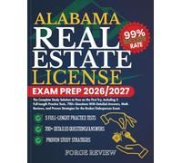 ALABAMA Real Estate License Exam Prep 2026/2027: The Complete Study Solution to Pass on the First Try, Including 5 Full-Length Practice Tests, 700+ ... Strategies for the Broker/Salesperson Exam