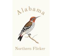 Alabama State Bird, The Northern Flicker, Yellowhammer Journal, Notebook, Gifts for Women, Men, Teens, Bird Watchers and Enthusiasts: 120 White Lined Pages, Eco-Friendly, 6"x9"