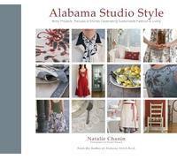 Alabama Studio Style:More Projects, Recipes, & Stories Celebratin: "More Projects, Recipes, & Stories Celebrating Sustainable Fashion & Living"