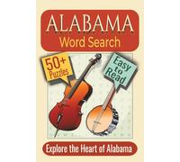 Alabama Word Search Puzzle Book: Puzzles featuring Alabama Nature, Southern Culture, and Local History