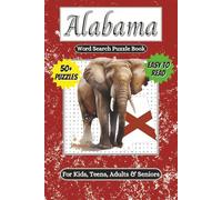 Alabama: Word Search Puzzle Book: Uncover the Secrets of Sweet Home Alabama | 6x9 inches, 110 Pages | 50+ Puzzles, Carry Size/Travel Size