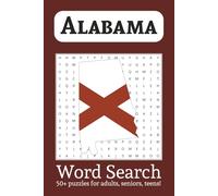 Alabama Word Search Puzzle Book: Word Searches with Easy to Read Print about places and things around the State of Alabama | 6x9 inches, 110 pages | ... Vacations, Travel, Holidays, and Free Time
