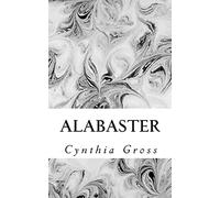 Alabaster: Thoughts that come to me on occasion