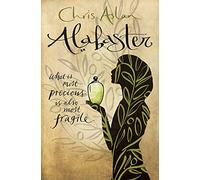 Alabaster: what is most precious is also most fragile