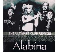 Alabina( Feat. Ishtar & Los Ninos De Sara) - The Ultimate Club Remixes [VINYL]