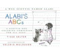 Alabi's ABCs: A Coloring Companion for All Ages! (Learning with A Wee Scottie Named Alabi)