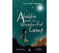 Aladdin and his Wonderful Lamp (Arabian Nights Adventures)