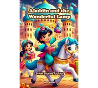 Aladdin and the Wonderful Lamp: Short Stories for Kids