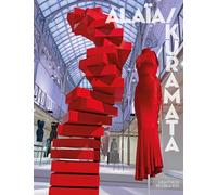 Alaia, Azzedine - Alaia/Kuramata: Lightness in Creation