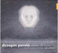 Alain Altinoglu - Pascal Dusapin: Perela, Uomo di Fumo