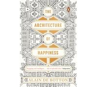 The Architecture Of Happiness