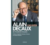 Alain Decaux raconte: Ouvrage anniversaire