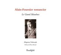 Alain-Fournier Romancier: Le Grand Meaulnes: 8 (References Paradigme)