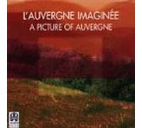 Alain Gibert - L'Auvergne Imaginee