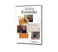 Alain Kremski, à la Source du Son - DVD musical