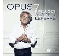 Alain Lefevre - Opus 7: Preludes