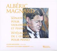 Alain Meunier - Magnard: Sonate pour violoncelle et piano; Piano Works