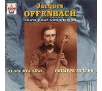 Alain Meunier & Philipp Muller - Offenbach;Duos Pour Violonc