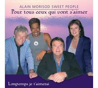 Alain Morisod & Sweet People - Pour Tous Ceux Qui Vont S'aime