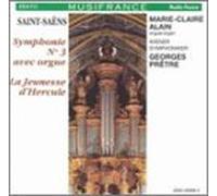 Alain - Saint-Saens: Symphonie No. 3 Avec Orgue