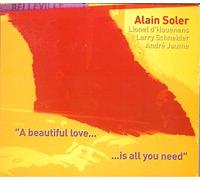 Alain Soler - A Beautiful Love... Is All You