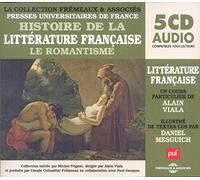 Alain Viala - Histoire de la litterature Francaise - Romantisme (5CD)