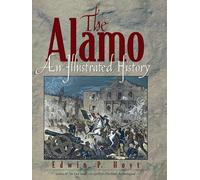 Alamo: An Illustrated History