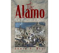 Alamo: An Illustrated History